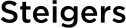 Steigers